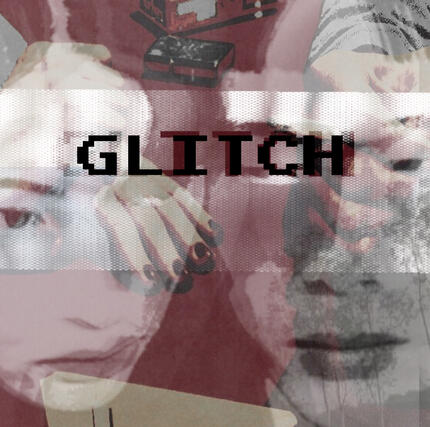 Glitch (Info Coming Soon)